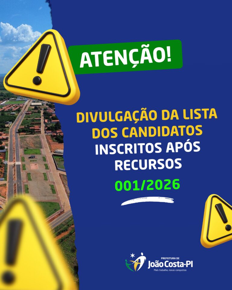 Prefeitura de João Costa divulga resultado final das inscrições do Processo Seletivo 001/2026